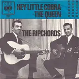 Hey Little Cobra / The Queen - The Rip Chords