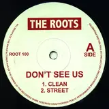 Don't See Us - The Roots