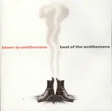 Blown To Smithereens - Best Of The Smithereens - The Smithereens