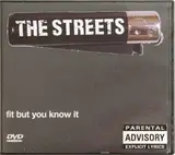Fit But You Know It - The Streets