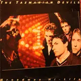 Broadway Hi - Life - The Tazmanian Devils