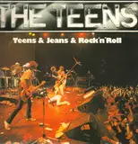 Teens & Jeans & Rock 'n' Roll - The Teens