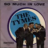So Much In Love / Roscoe James McClain - The Tymes