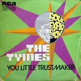 You Little Trustmaker / The North Hills - The Tymes