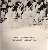 White Light / White Heat - The Velvet Underground
