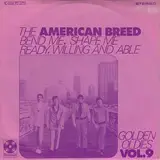 Bend Me, Shape Me / Ready, Willing And Able - The American Breed