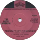 You Didn't Have To Be So Nice - The Lovin' Spoonful