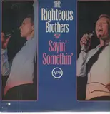 Sayin' Somethin' - The Righteous Brothers