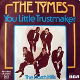 You Little Trustmaker - The Tymes