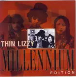 Millennium Edition - Thin Lizzy