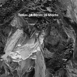 A Series Of Shocks - Tobias.