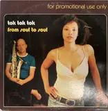 From Soul to Soul - Tok Tok Tok