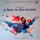 A Face In The Crowd:  Music From The Soundtrack Of The Elia Kazan Production - Tom Glazer And Budd Schulberg