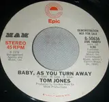 Baby, As You Turn Away - Tom Jones