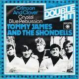 Crimson And Clover / Crystal Blue Persuasion - Tommy James & The Shondells