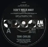 Don't Walk Away / Stop Your Fussin' - Toni Childs