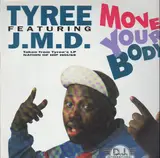 Move Your Body - Tyree Cooper Featuring J.M.D.