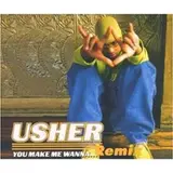 You Make Me Wanna...(Remix) - Usher