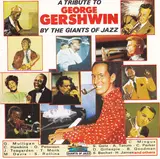 A Tribute To George Gershwin By The Giants Of Jazz - Gerry Mulligan, Lee Konitz, Chet Baker a.o.