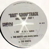 'Bait' Soundtrack Uncensored - Part 1 - The Roots, Total and others