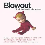 Blow Out - Radiohead,The Sundays,Tim Finn,The Waterboys,u.a