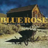 Blue Rose Collection Vol. 11 - Chris Cacavas, Jabe, a.o.