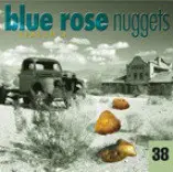 Blue Rose Nuggets 38 - Markus Rill, Ian Hunter, a.o.