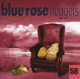 Blue Rose Nuggets 58 - The Bottle Rockets, The Departed a.o.