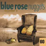 Blue Rose Nuggets 60 - Shurman, Paul Thorn, a.o.