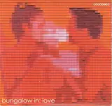 Bungalow In: Love - Mina,Stereo Total,Dauerfisch,Le Hammond Inferno, u.a