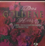 Das Goldene Herz Der Romantischen Operette - Various