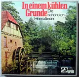 In Einem Kühlen Grunde - Die Schönsten Heimatlieder - Rudolf Schock, Günther Arndt-Chor & Berliner Symphoniker a.o.
