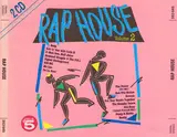 Rap House Volume 2 - The 2 Live Crew, Redhead Kingpin & The F.B.I., Rob 'n' Raz with Leila K a.o.