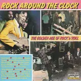 Rock Around The Clock (The Golden Age Of Rock 'n' Roll) - Little Richard / Chuck Berry / Bill Haley a.o.