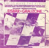 Swiss Wave The Album - Grauzone, Liliput, KDF