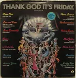 Thank God It's Friday (The Original Motion Picture Soundtrack) - Diana Ross / Donna Summer / The Commodores a.o.