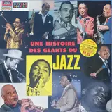 Une Histoire Des Géants Du Jazz - Charlie Parker, Clifford Brown, Milt Jackson a.o.