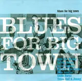 Blues For Big Town - John Lee Hooker, Calvin Frazier, Bobo Jenkins a.o.