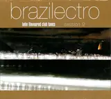 Brazilectro: Latin Flavoured Club Tunes Session 9 - Marcos Valle, Mo Horizons & others