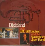 Dixieland With Wild Bill Davison And The Wolverines Jazz Band - Wild Bill Davison