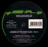 Legends Of The Dark Black - Pt. 2 - Wildchild