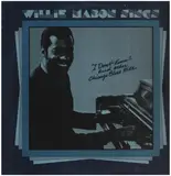 Willie Mabon Sings "I Don't Know" And Other Chicago Blues Hits - Willie Mabon