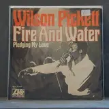 Fire And Water - Wilson Pickett