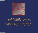 Owner Of A Lonely Heart - Yes