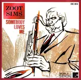 Somebody Loves Me - Zoot Sims