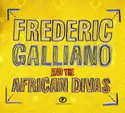 Frederic Galliano and the African Divas