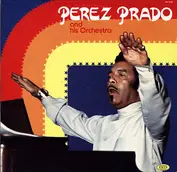 Perez Prado And His Orchestra