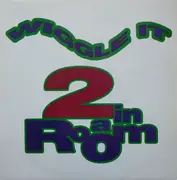 12'' - 2 In A Room - Wiggle It
