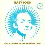 12'' - Baby Ford - Chikki Chikki Ahh Ahh (Freecloud Mix)