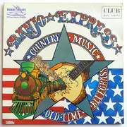 LP - Banjo Express - Country Music - Old-Time - Bluegrass - Gatefold Sleeve